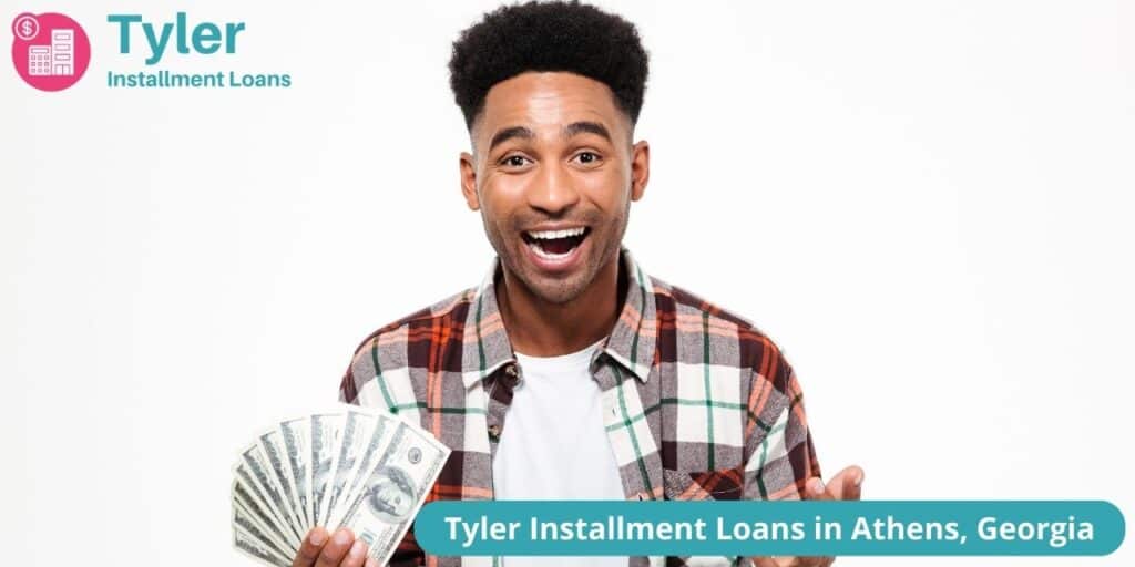 Tyler Installment Loans in Athens, 30601