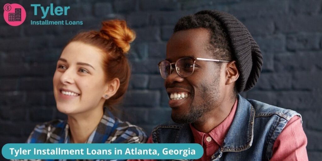 Tyler Installment Loans in Atlanta, 30315