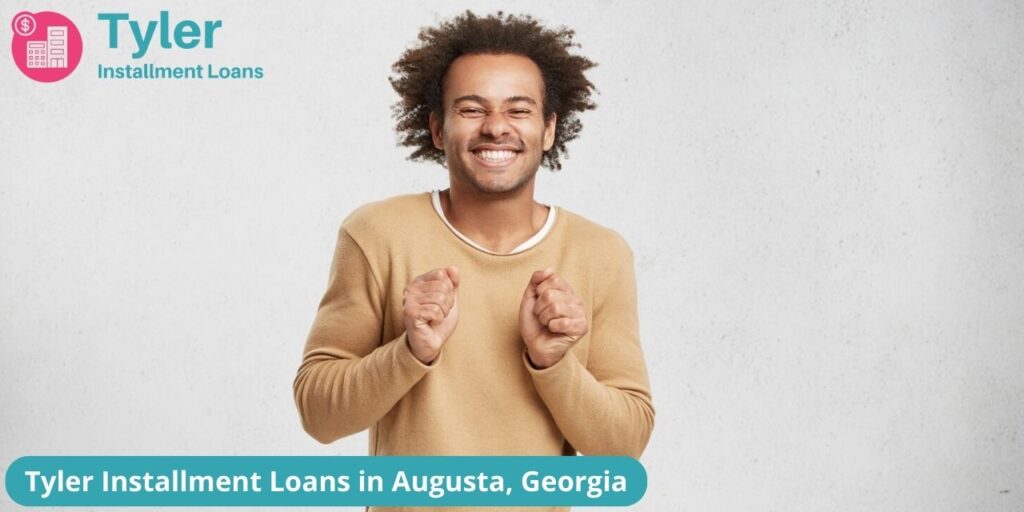 Tyler Installment Loans in Augusta, 30904